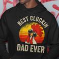 Mens Vintage Chicken Dad Best Cluckin Dad Ever Proud Daddy Farmer Hoodie Funny Gifts