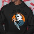 Michael-Myers-Slay-All-Day-Halloween Horror Funny Graphic Hoodie Unique Gifts