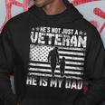 Military Family Veteran Support My Dad Us Veteran Patriotic Hoodie Funny Gifts