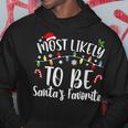Most Likely To Be Santas Favorite Christmas Family Matching Men Hoodie Graphic Print Hooded Sweatshirt Funny Gifts