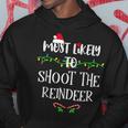 Most Likely To Shoot The Reindeer Christmas Family Group Men Hoodie Graphic Print Hooded Sweatshirt Funny Gifts