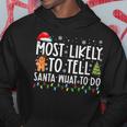 Most Likely To Tell Santa What To Do Family Christmas Pajama V2 Men Hoodie Graphic Print Hooded Sweatshirt Funny Gifts