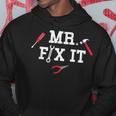 Mr Fix It Fathers Day Hand ToolsPapa Daddy Hoodie Unique Gifts