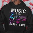 Music Is My Happy Place Inspiring Music Novelty Gift Hoodie Unique Gifts