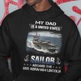 My Dad Is A Sailor Aboard The Uss Abraham Lincoln Cvn 72 Hoodie Funny Gifts