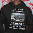 My Dad Is A Sailor Aboard The Uss Harry S Truman Cvn 75 Hoodie Funny Gifts