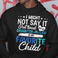 My Daughter In Law Is My Favorite Child Funny Parents Hoodie Unique Gifts