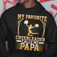 My Favorite Cheerleader Calls Me Papa Cheerleaders Dad Gift For Mens Hoodie Unique Gifts