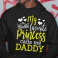 My Favorite Princess Calls Me Daddy Best Dad Ever Gift For Mens Hoodie Unique Gifts