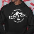 My Favourite Scout Girl Calls Me Dad Proud Dad Hoodie Funny Gifts