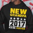 New Grandpa 2017 Rank Rookie New Baby Pregnancy Hoodie Unique Gifts