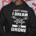 Nicht Schnarchen Ich Träume Ich Bin Ein Drone Drone Pilot Hoodie Lustige Geschenke