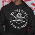 No One Cares Work Harder Skull Engineer Mechanic Worker Hoodie Unique Gifts