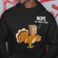 Nope No Turkeys Hiding Here Funny Thanksgiving Men Hoodie Graphic Print Hooded Sweatshirt Funny Gifts
