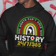 One Month Cant Hold Our History Rainbow Black History Month Hoodie Funny Gifts