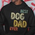 Perfect Xmas Gift Mens Quote Best Dog Dad Ever Hoodie Unique Gifts