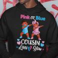Pink Or Blue Cousin Loves You Black Baby Gender Reveal Party Hoodie Unique Gifts