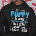 Poppy Grandpa Fathers Day Funny Gift Design Hoodie Funny Gifts