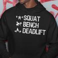 Powerlifting Squat Bench Deadlift Weightlifting Gym Lover Hoodie Funny Gifts