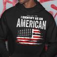 Proud American I Identify As An American Hoodie Unique Gifts