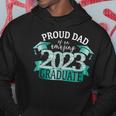 Proud Dad Of A 2023 Graduate Mint Green Party Outfit Decor Hoodie Unique Gifts