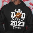 Proud Dad Of A Football Senior 2023 Funny Football Dad Hoodie Unique Gifts