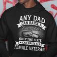 Proud Female Veteran Dad Quote For Military Men Men Hoodie Graphic Print Hooded Sweatshirt Funny Gifts