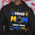Proud Mom T21 World Down Syndrome Awareness Day Ribbon Hoodie Unique Gifts