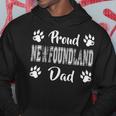 Proud Newfoundland Dog Dad Paw Lovers Gifts Family Friends Hoodie Funny Gifts