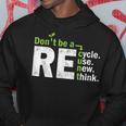 Recycle Reuse Renew Rethink Crisis Activism Earth Day Hoodie Unique Gifts
