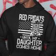 Red Fridays Until My Daughter Comes Home Military Hoodie Unique Gifts