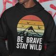Retro Be Brave Stay Wild Vintage Outdoors Adventure Hoodie Unique Gifts