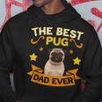 Retro Vintage Best Pug Dad Ever Fathers Day Gift Gift For Mens Hoodie Unique Gifts