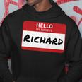 Richard Name Tag Hello My Name Is Sticker Hoodie Funny Gifts