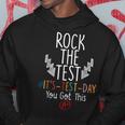 Rock The Test Funny Testing Day Its Test Day You Got This Hoodie Unique Gifts