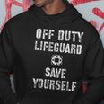 Save Yourself Lifeguard Swimming Pool Guard Off Duty Hoodie Unique Gifts