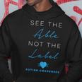 See The Able Not The Label Autism Down Syndrome Awareness Hoodie Unique Gifts