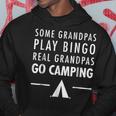 Some Grandpas Play Bingo Real Grandpas Go Camping Hoodie Unique Gifts