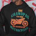 Some Grandpas Play Bingo Real Grandpas Ride Motorcycle Biker Hoodie Funny Gifts