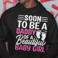 Soon To Be A Daddy Of A Beautiful Baby Girl Dad To Be Gift For Mens Hoodie Unique Gifts