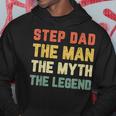 Step Dad The Man The Myth The Legend Vintage Stepdad Hoodie Funny Gifts