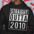 Straight Outta 2010 Year Of Birth Birthday Hoodie Unique Gifts
