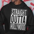 Straight Outta Hollywood Great Travel & Gift Idea Hoodie Funny Gifts