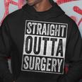 Straight Outta Surgery Hoodie Unique Gifts