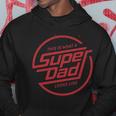 This Is What A Super Dad Looks Like Funny Hoodie Unique Gifts