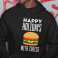 Ugly Christmas Sweater Burger Happy Holidays With Cheese V7 Hoodie Unique Gifts