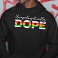 Unapologetically Dope Black History Month Black Pride V2 Hoodie Funny Gifts