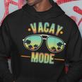 Vacay Mode Cruise Beach Island Summer Vacation Hoodie Unique Gifts