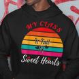 Valentines Day My Class Full Of Sweethearts Teacher Retro Hoodie Funny Gifts