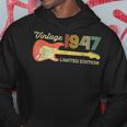 Vintage 1947 Birthday Gifts Guitar Lovers 76Th Birthday Hoodie Unique Gifts